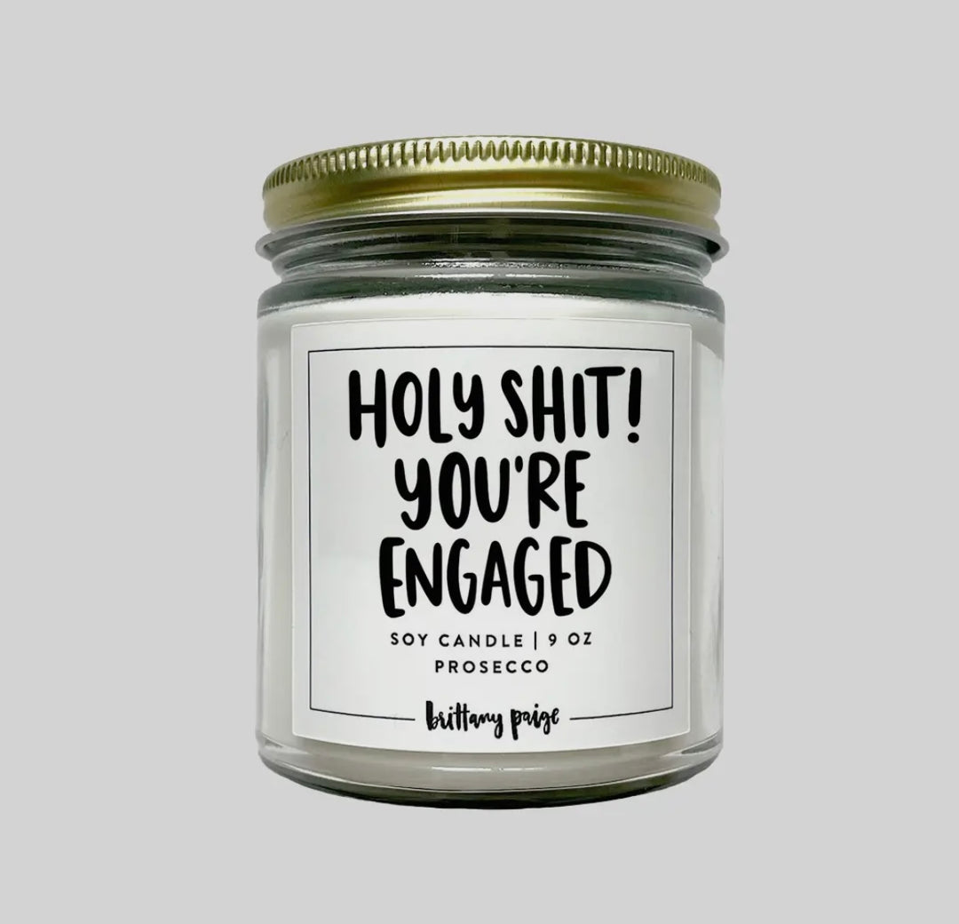 HOLY SHIT, YOU’RE ENGAGED CANDLE
